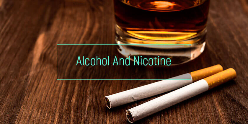 alcohol and smoking cigarettes